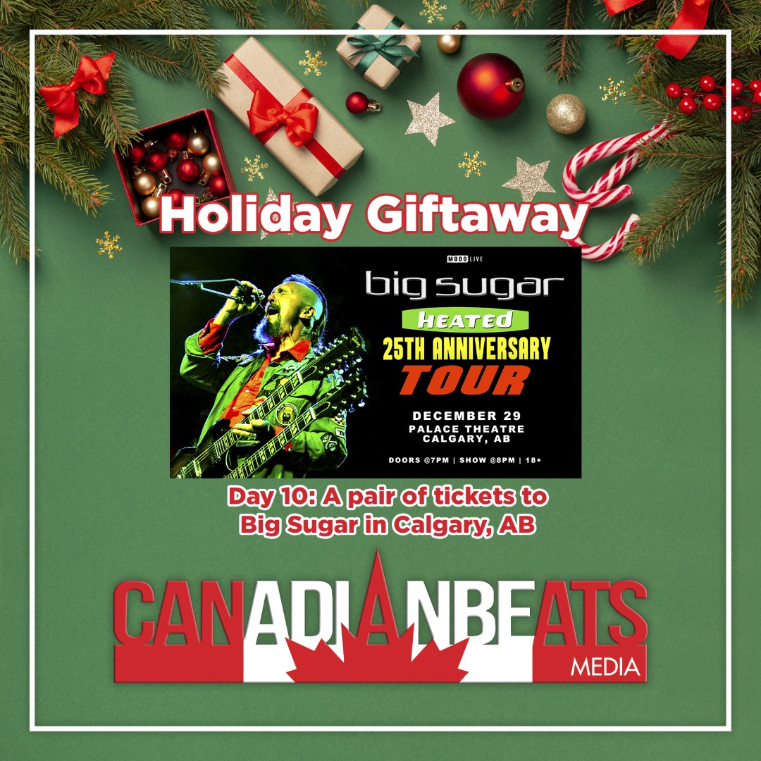 Enter to Win Two Tickets to Big Sugar in Calgary, AB