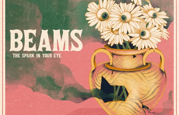 Beams unveils new EP, The Spark In Your Eye