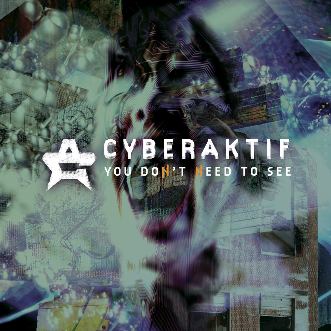 Cyberaktif releases new single, “You Don’t Need To See”