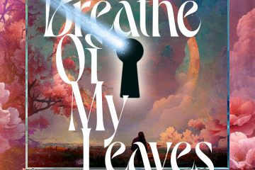Breathe Of My Leaves