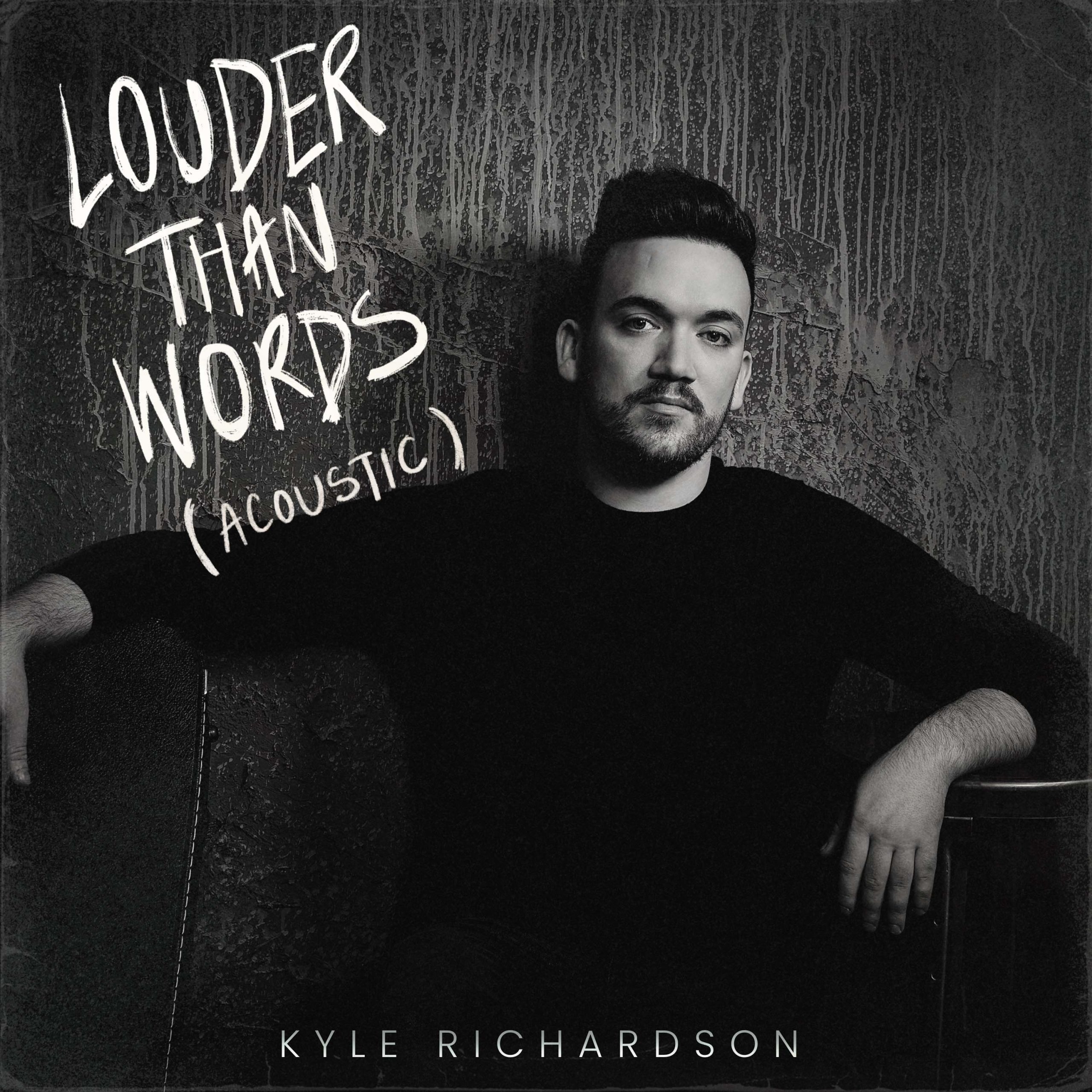 Kyle Richardson shares acoustic version of Louder Than Words