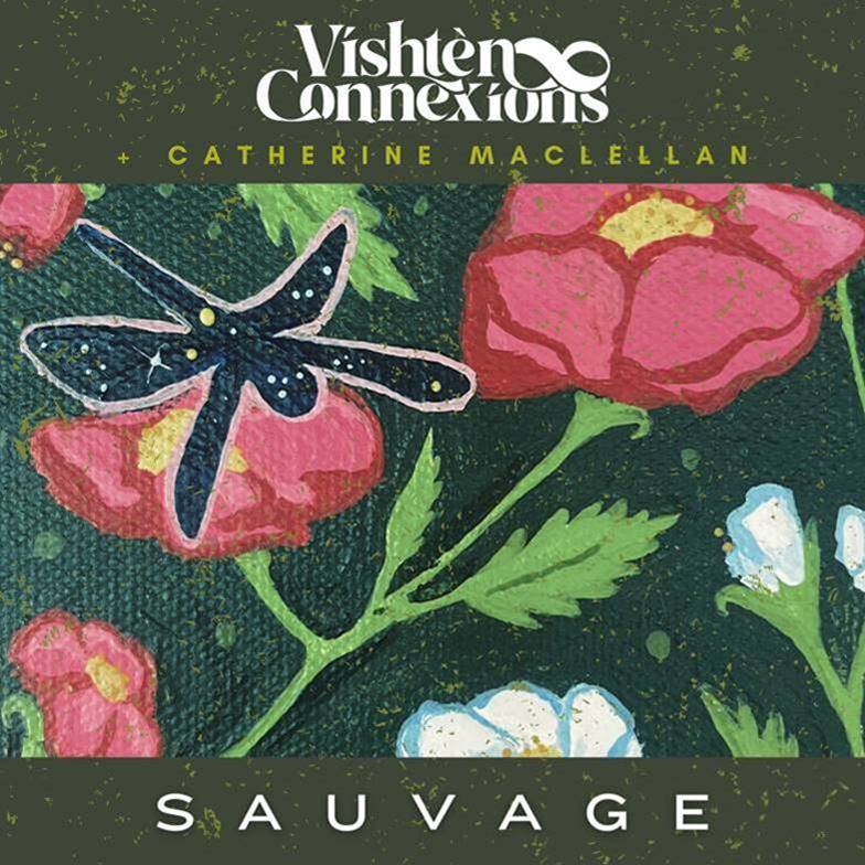 PREMIERE – VISHTÈN CONNEXIONS shares video for, “Sauvage” ft. Catherine MacLellan