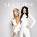 NICE HORSE RACES INTO NEXT CHAPTER WITH RELEASE OF SELF-TITLED ALBUM, OUT TODAY