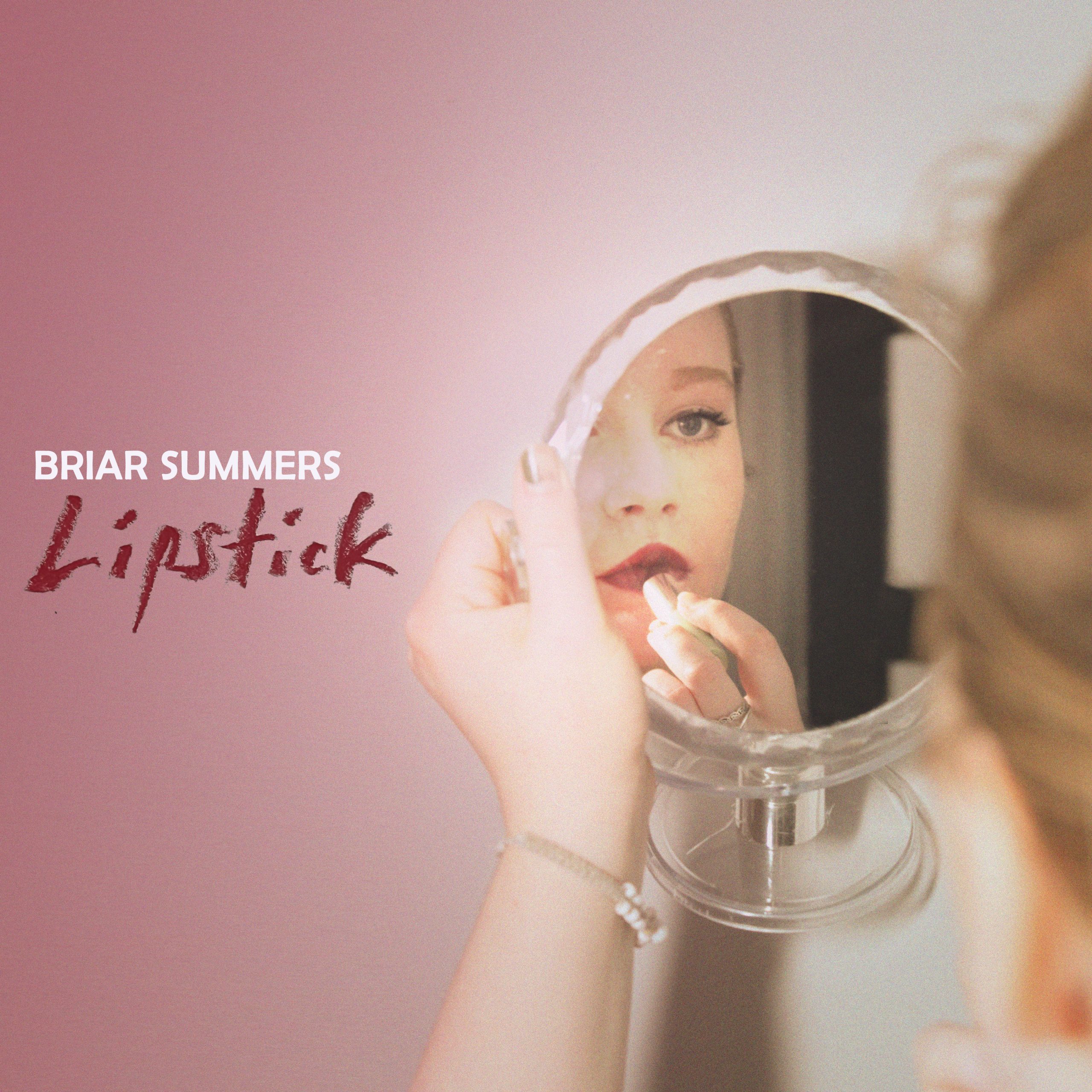 Briar Summers – “Lipstick” (Single Review) + Interview