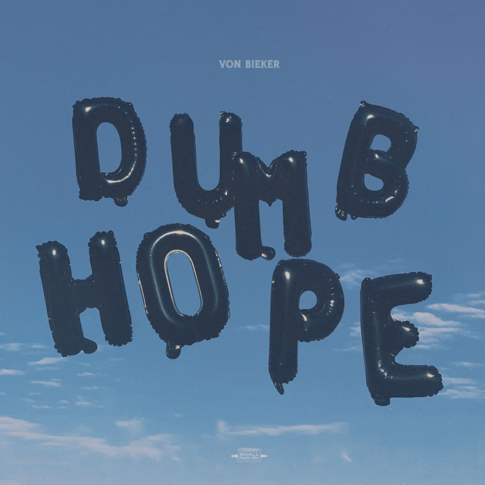 Von Bieker shares new album, DUMB HOPE