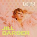 JILL BARBER ENCORE! OUT TODAY UNVEILS CINEMATIC VIDEO “MAL DE VIVRE”