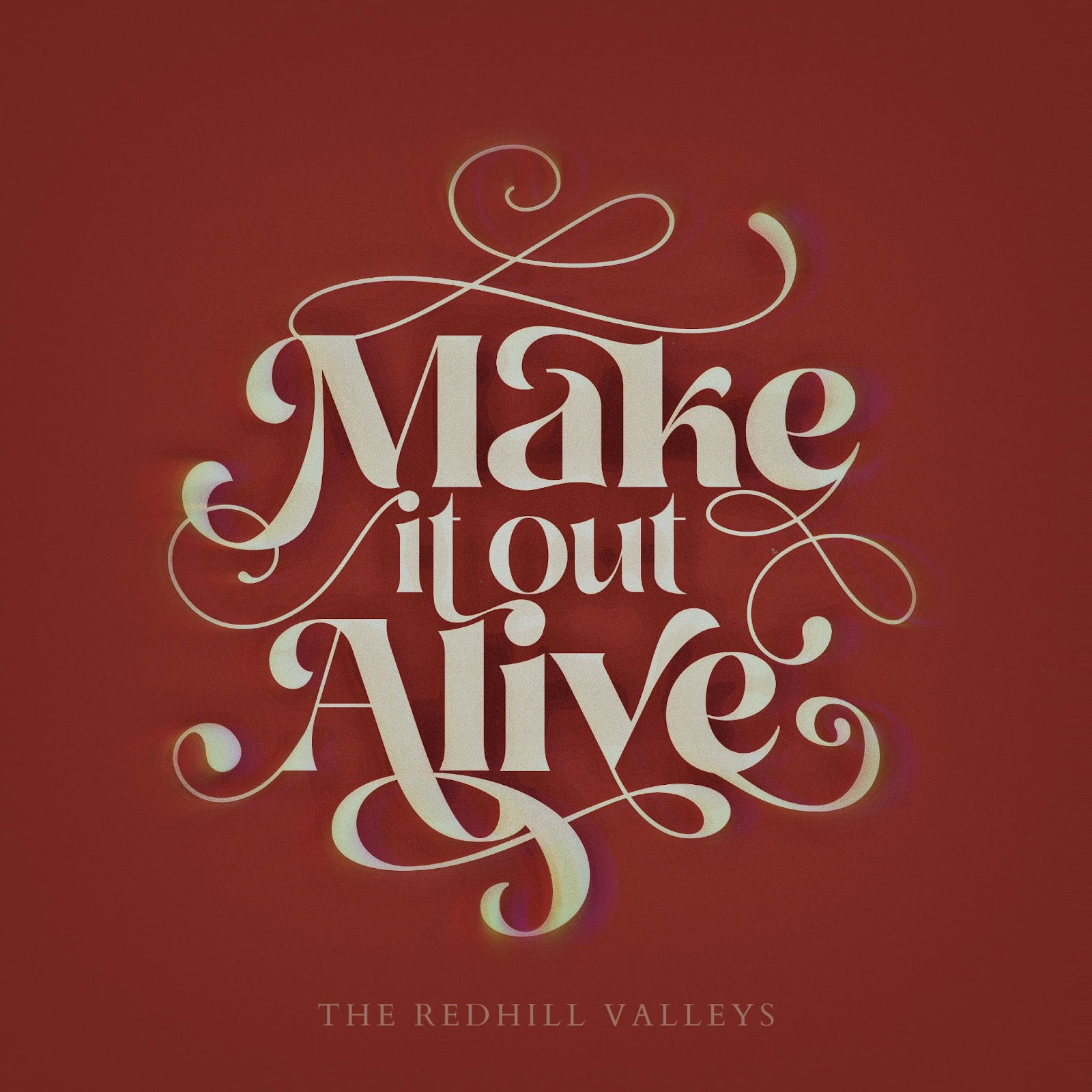 The Redhill Valleys share “Make It Out Alive”