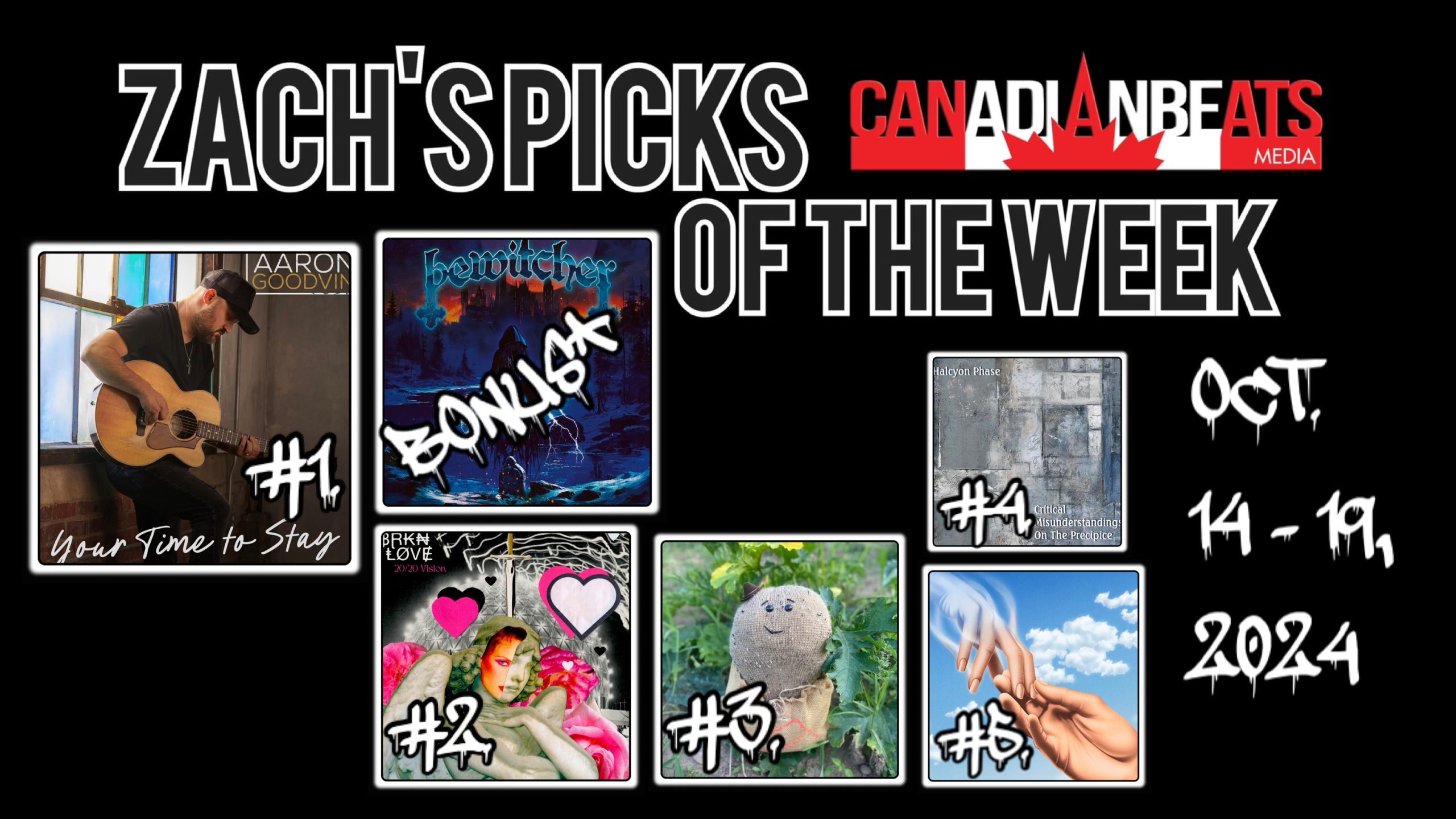 Zach’s Picks of the Week – OCTOBER 15, 2024 TO OCTOBER 19, 2024