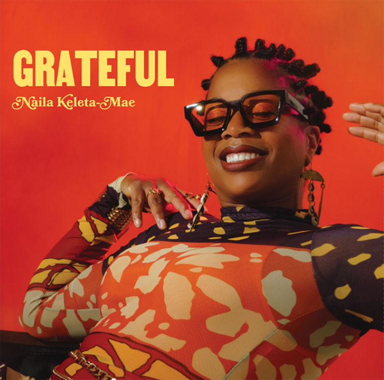 Dr. Naila Keleta-Mae – “Grateful” (Album Review)