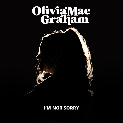 Olivia Mae Graham – “I’m Not Sorry” (Single Review)