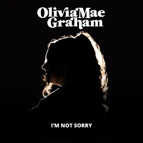 Olivia Mae Graham – “I’m Not Sorry” (Single Review)