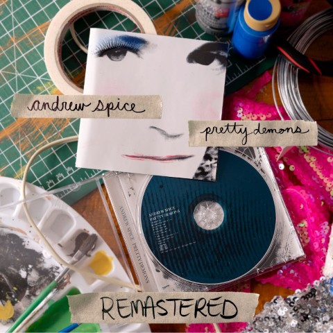 Andrew Spice Returns with Pretty Demons (Remastered 2026)