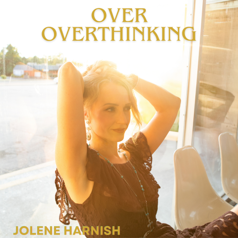 Jolene Harnish shares new single, “Over Overthinking” – Single Review