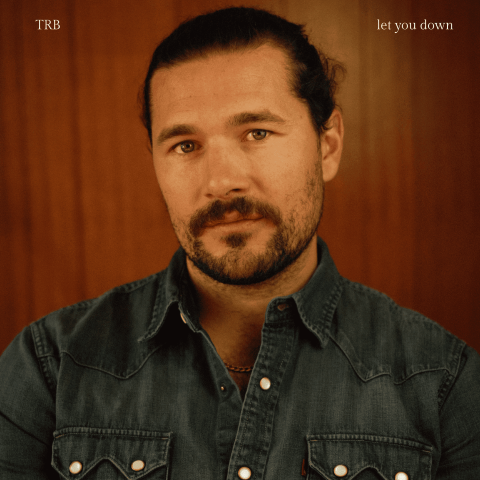 Tyson Ray Borsboom shares “Let You Down”