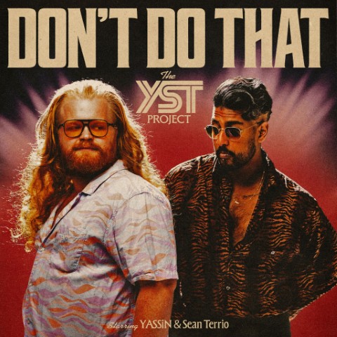 YASSiN & Sean Terrio share new single, “Don’t Do That”