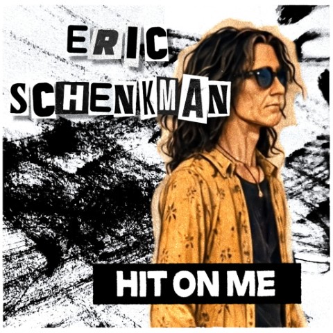 Eric Schenkman shares new single, “Hit On Me”