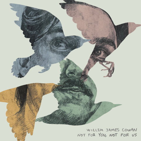 Willem James Cowan shares new single, “Not For You, Not For Us”