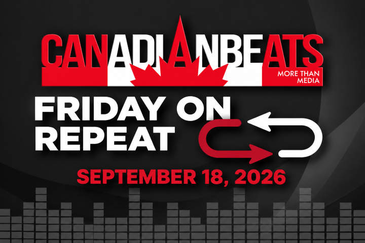 🎧 Friday on Repeat: 8 Canadian New Music Releases – September 18, 2026