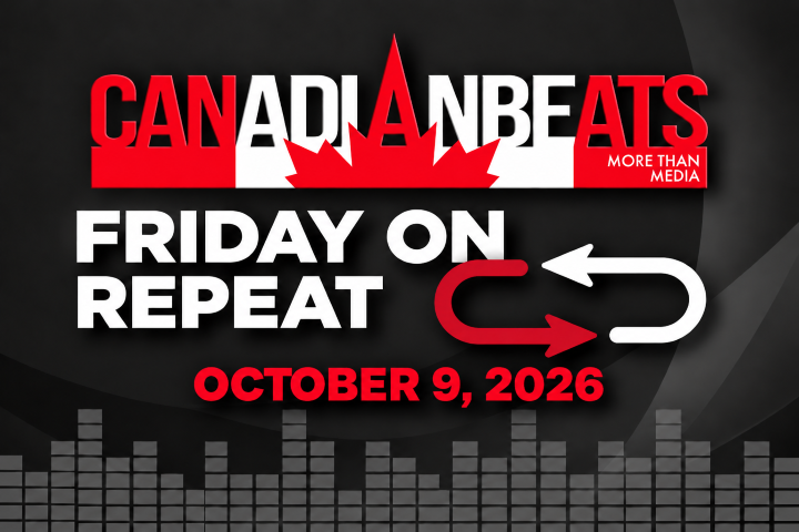 🎧 Friday on Repeat: 8 Canadian New Music Releases – October 9, 2026